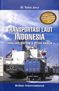 Image of Transportasi Laut Indonesia : Analisis Sistem & Studi Kasus