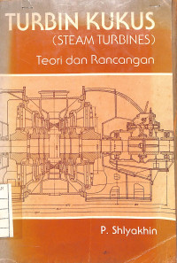 Image of Turbin Kukus (Steam Turbines) : Teori dan Rancangan