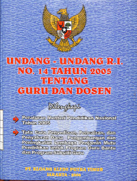 Image of Undang-Undang R.I. No. 14 Tahun 2005 Tentang Guru dan Dosen