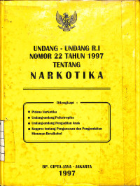 Image of Undang-Undang R.I Nomor 22 Tahun 1997 Tentang Narkotika