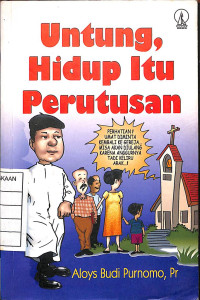 Image of Untung, Hidup Itu Perutusan