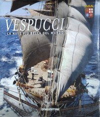 Image of Vespucci : La Nave Piu Bella Del Mondo