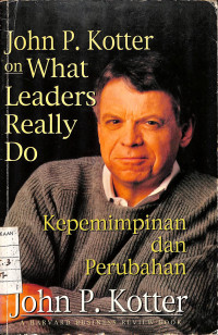 Image of What Leaders Really Do : Kepemimpinan dan Perubahan