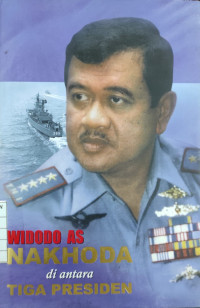 Image of Widodo AS Nahkoda di Antara Tiga Presiden
